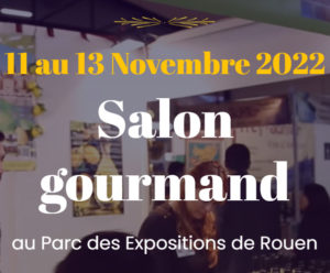 Salon Gourmand à Rouen